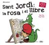 Sant Jordi: la rosa i el llibre | 9788413562650 | Roig César, Roger | Llibreria Sendak