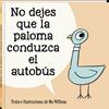 No dejes que la paloma conduzca el autobús | 9788418762598 | Willems, Mo | Llibreria Sendak