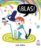 ¡Blas! | 9788417028404 | Hormiga, Elena | Llibreria Sendak