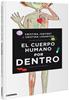 El cuerpo humano por dentro | 9788491014478 | Junyent Rodríguez, Maria Cristina | Librería Sendak