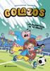 Golazos 03 - Los calzoncillos de la suerte | 9791387948009 | Casamayor, Alberto | Llibreria Sendak