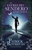 El estrecho sendero entre deseos | 9788401032974 | Rothfuss, Patrick | Llibreria Sendak