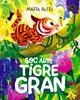 Soc un tigre gran | 9791387748999 | Altés, Marta | Llibreria Sendak