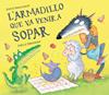 L'armadillo que va venir a sopar | 9788448865955 | Smallman, Steve | Llibreria Sendak