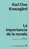 La importancia de la novela | 9788433901958 | Knausgård, Karl Ove | Llibreria Sendak
