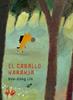 El caballo naranja | 9788418702662 | Hsu-Kung, Liu | Llibreria Sendak