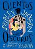 Cuentos oscuros | 9788412782042 | Jackson, Shirley | Llibreria Sendak