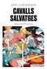 Cavalls salvatges | 9788419590046 | Cussà Balaguer, Jordi | Llibreria Sendak