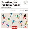 Pasatiempos fáciles variados. Pura diversión | 9788418933776 | Sesé, Miquel | Llibreria Sendak