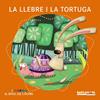 La llebre i la tortuga | 9788448938512 | Baldó, Estel/Gil, Rosa/Soliva, Maria | Librería Sendak