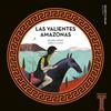 Las valientes Amazonas | 9788414025208 | Gómez Gil, Ricardo | Llibreria Sendak