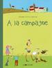 À la campagne | 9782889082810 | Zullo, Germano / Albertine | Llibreria Sendak