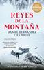 Reyes de la montaña | 9788468370149 | Hernández Chambers, Daniel | Librería Sendak