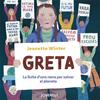 Greta. La lluita d'una nena per salvar el planeta | 9788426146427 | Winter, Jeanette | Llibreria Sendak