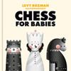Chess for Babies | 9780593837832 | Rozman, Levy | Llibreria Sendak
