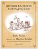 Ouvrir la porte aux papillons | 9782352892946 | Krauss, Ruth / Sendak, Maurice | Librería Sendak