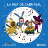 La rua de carnaval | 9788448964412 | Baldó, Estel/Gil, Rosa/Soliva, Maria | Librería Sendak