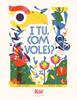 Com voles? | 9788419684738 | Wittner, Laura | Llibreria Sendak