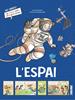 Ho sabies? L'espai | 9788410514232 | DUPIN, OLIVIER | Llibreria Sendak