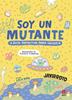 Soy un mutante | 9788410557765 | Javirroyo, | Llibreria Sendak
