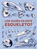 ¿De quién es este esqueleto? | 9788494731877 | Cap, Henri/Martin, Rapahël | Llibreria Sendak