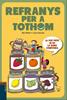 Refranys per a tothom | 9788447930623 | Molist Sadurní, Josep Maria/Serrano Guerrero, Lucía | Llibreria Sendak