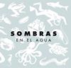 Sombras en el agua | 9999900011142 | Zwimpfer, Gerhild | Llibreria Sendak