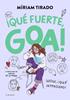Me llamo Goa 2 - ¡Qué fuerte, Goa! | 9788419522177 | Tirado, Míriam | Librería Sendak