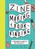 Zine Making and Bookbinding : A Beginner's Guide in 25 Projects | 9781797238753 | Lauren Simkin Berke | Librería Sendak