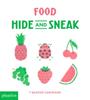 Image for Food : Hide and Sneak | 9780714877235 | Llibreria Sendak