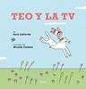 Teo y la TV | 9791399163636 | Gallardo, Sara | Llibreria Sendak