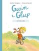 Guim i Glup. La bona vida | 9788447953226 | Valognes, Aurélie | Librería Sendak
