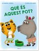 Què és aquest pot? | 9788447953837 | Garibal, Alexandra | Llibreria Sendak