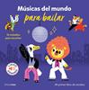 Músicas del mundo para bailar. Mi primer libro de sonidos | 9788408266105 | Billet, Marion | Llibreria Sendak