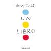 Un libro | 9788492750368 | Tullet, Hervé | Llibreria Sendak