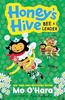 Honey's Hive Bee a Leader | 9781839136306 | Mo O'hara | Librería Sendak
