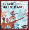 El ganxo del Capità Garfi | 9788447948963 | Vivim del Cuentu | Llibreria Sendak