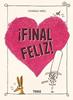¡Final feliz! | 9786075841359 | Voltz, Christian | Librería Sendak