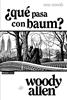 ¿Qué pasa con Baum? | 9791370090517 | Allen, Woody | Llibreria Sendak