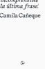 La última frase | 9788418782459 | Cañeque, Camila | Llibreria Sendak
