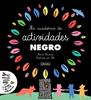 Mi cuaderno de actividades negro | 9788494574313 | Fordacq, Marie | Llibreria Sendak