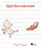 ¡Qué libro más tonto! | 9788494983023 | Ruzzier, Sergio | Llibreria Sendak