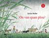 On van quan plou? | 9791399151206 | Muller e, Erda / Muller, Gerda Muller | Llibreria Sendak