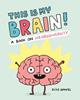 This Is My Brain! : A Book on Neurodiversity | 9781797228204 | Gravel, Elise | Librería Sendak
