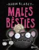 Males bèsties. Episodis 17 i 18 | 9788448964450 | Blabey, Aaron | Librería Sendak