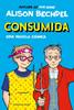 Consumida | 9788419940865 | Bechdel, Alison | Librería Sendak