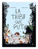 La tribu que put | 9788412409567 | Gravel, Elise | Llibreria Sendak
