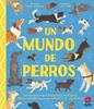 Un mundo de perros | 9788411822862 | Sorosiak, Carlie | Librería Sendak