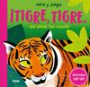 ¡Tigre, tigre, qué pelaje tan rayado! | 9786075840666 | Detner, Malgorzata | Llibreria Sendak