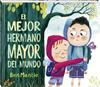 El mejor hermano mayor del mundo | 9788419913876 | Mantle, Ben | Llibreria Sendak